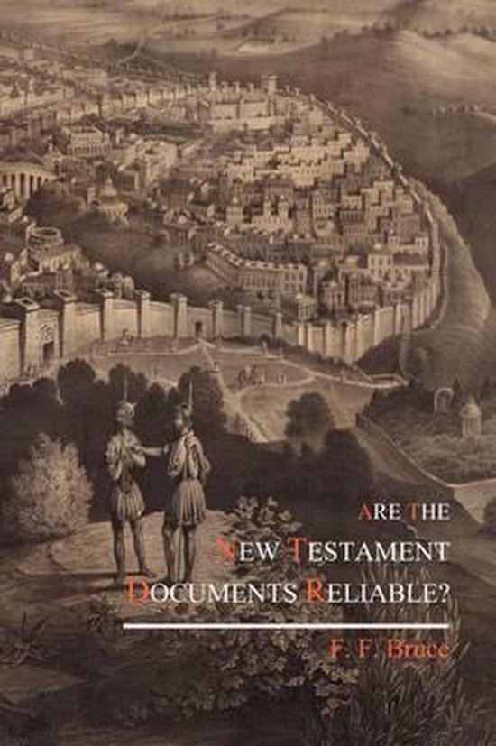 Are the New Testament Documents Reliable? 9781614270584 Frederick Fyvie Bruce Boeken