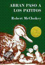 Abran Paso a Los Patitos / Make Way for Ducklings