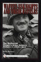 Waffen-SS Knights and Their Battles, Volume 1