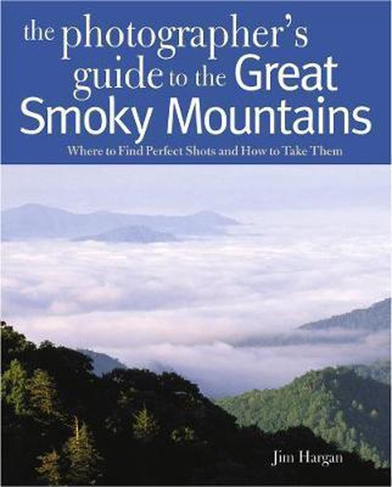 Photographing the Great Smoky Mountains - cover