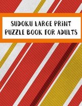 Sudoku Large Print Puzzle Book For Adults