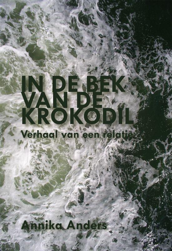 Cover van het boek 'In de bek van de krokodil' van Annika Anders