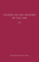 Studies In The History Of Tax Law