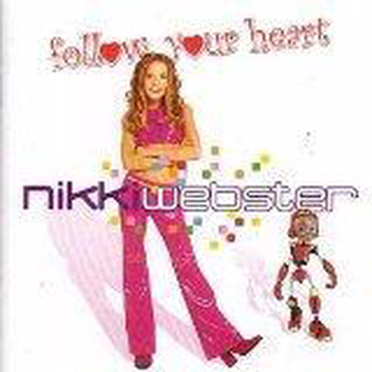 Follow Your Heart