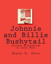 Johnnie and Billie Bushytail