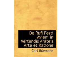 de Rufi Festi Avieni in Vertendis Arateis Arte Et Ratione