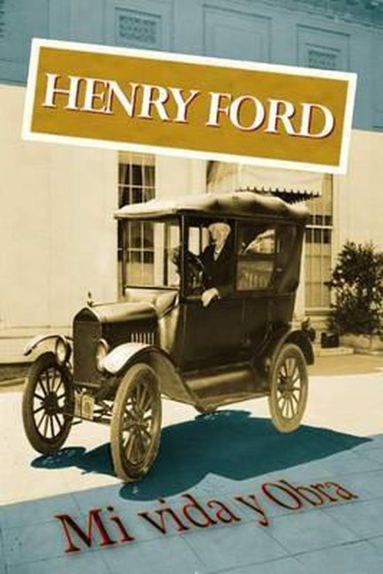 Henry Ford. Mi vida y Obra - cover