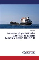 Cameroon/Nigeria Border Conflict