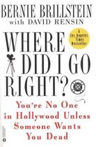Where Did I Go Right? You'RE No-One in Hollywood Unless Someone Wants to You Dead