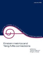 Lecture Notes in Pure and Applied Mathematics- Einstein Metrics and Yang-Mills Connections
