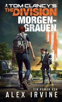 Tom Clancy's The Division: Morgengrauen - Tom Clancy's The Division: Morgengrauen