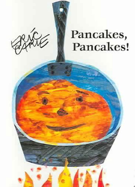 Pancakes, Pancakes!, Eric Carle 9780689871481 Boeken