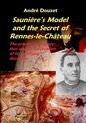 Sauniere's Model & the Secret of Rennes-Le-Chateau (UK Only)