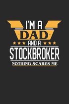 I'm a Dad and a Stockbroker Nothing Scares Me