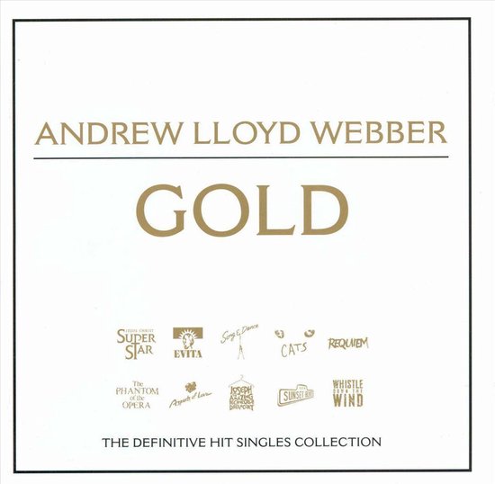 Andrew Lloyd Webber Gold: The Definitive Hit Singles Collection