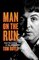 Man on the Run, Paul McCartney in the 1970s - Tom Doyle