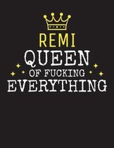 REMI - Queen Of Fucking Everything