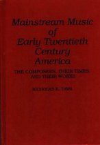 Mainstream Music of Early Twentieth Century America