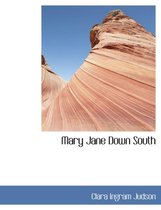 Mary Jane Down South