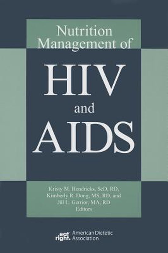 Nutrition Management of HIV and AIDS 9780880914130 Kristy M