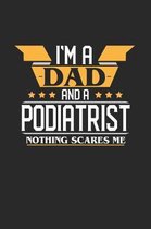 I'm a Dad and a Podiatrist Nothing Scares Me