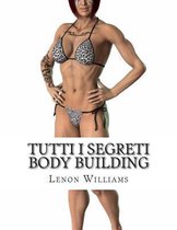 Tutti I Segreti Body Building