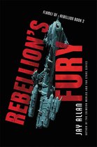 Flames of Rebellion 2 - Rebellion's Fury