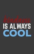 Kindness Is Always Cool