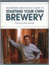 Brewers Association's Guide to Starting Your Own Brewery