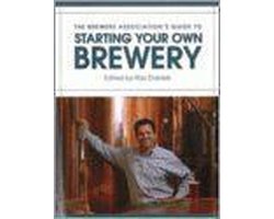 Brewers Association's Guide to Starting Your Own Brewery