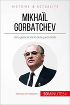 Grandes Personnalités 16 - Mikhaïl Gorbatchev