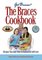 The Braces Cookbook
