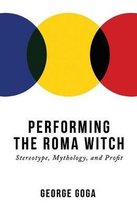 Performing the Roma Witch