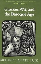 Gracian, Wit, and the Baroque Age