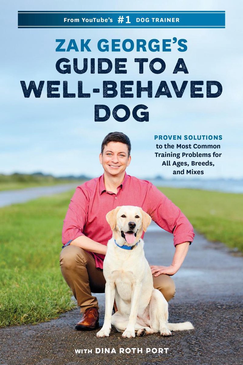 Zak George's Guide to a Well-Behaved Dog - Zak George