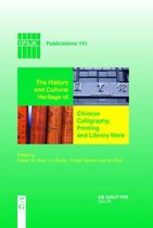 The History and Cultural Heritage of Chinese Calligraphy, Printing and Library Work