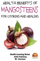 Diet and Health Books - Health Benefits of Mangosteens