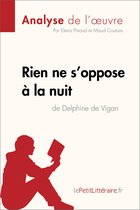 Fiche de lecture - Rien ne s'oppose à la nuit de Delphine de Vigan (Analyse de l'oeuvre)