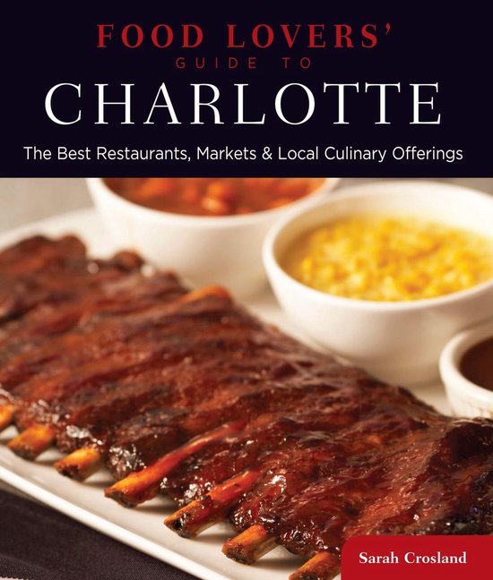 Food Lovers' Series - Food Lovers' Guide to® Charlotte - cover