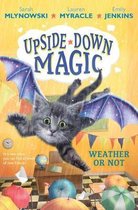 Weather or Not (Upside-Down Magic #5), 5