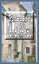 Maxime Moreau 8 - Escapade à Landerneau
