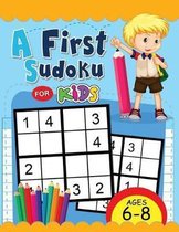 A First Sudoku for Kids Ages 6-8