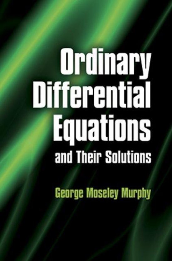 Ordinary Differential Equations and Their Solutions - cover