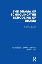 The Drama of Schooling / The Schooling of Drama