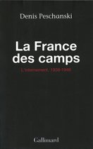La France des camps. L'internement (1938-1946)