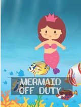 Mermaid Off Duty