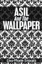 Asil and the Wallpaper