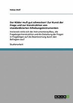 Der Koder Mu Gut Schmecken! Zur Kunst Der Frage Und Zur Konstruktion Von Standardisierten Erhebungsinstrumenten