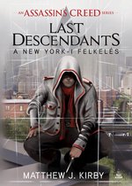 Assassin's Creed - Last Descendants - A New York-i felkelés