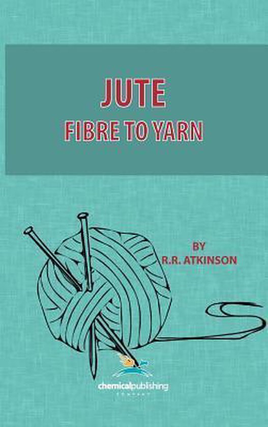Jute, Fibre to Yarn - cover